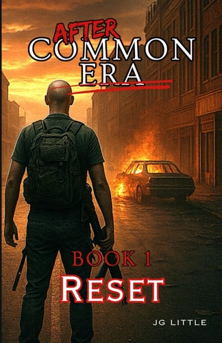 After Common Era: Reset: An EMP Survival Series