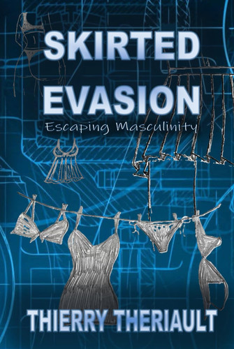 Skirted Evasion: Escaping masculinity