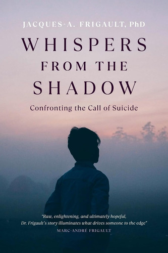 Whispers from the Shadow Confronting the Call of Suicide