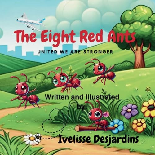 The Eight Red Ants United We Are Stronger