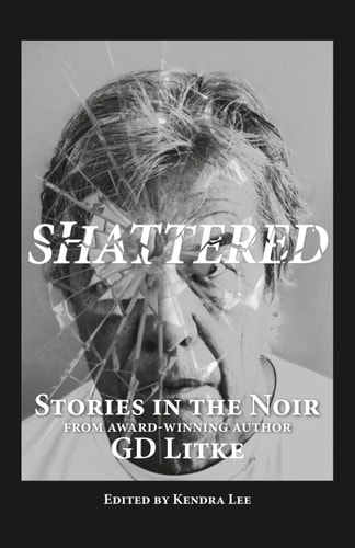 SHATTERED: In the Noir