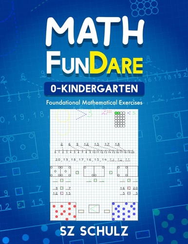 Math FunDare 0-Kindergarten: Foundational Mathematical Exercises (Math FunDare Series)