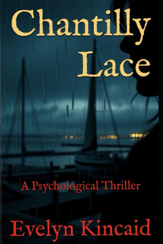 Chantilly Lace - A Psychological Thriller