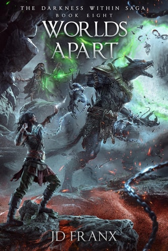 The Darkness Within Saga: Worlds Apart