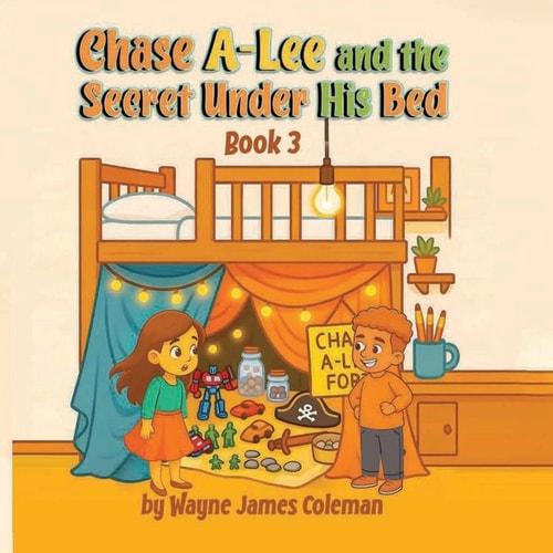 Chase A-Lee And The Secret Under His Bed (The A-Lee Kids)