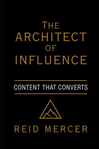 The Architect of Influence: Content That Converts