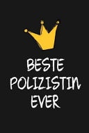 Beste Polizistin DIN A5 - Punkteraster 120 Seiten - Kalender - Notizbuch - Notizblock - Block - Terminkalender - Abschied - Abschiedsgeschenk - Ruhestand - Arbeitskollegin - Geburtstag
