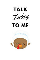 Talk Turkey to Me Novelty Thanksgiving Notebook Small Lined Notebook