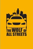 The Wolf of All Streets Funny Driving Quotes Journal for Yellow Taxi Art, Transport, City, Urban, Vehicle, Automobile & Movie Quotes Fans - 6x9 - 100 Blank Lined Pages
