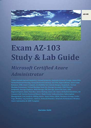 Exam AZ-103 Study and Lab Guide Microsoft Certified Azure Administrator