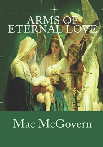 Arms of Eternal Love When Jesus Prayed, Few Listened, When We Pray, Jesus Always Listens