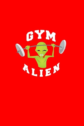 Gym Alien Lined Journal - Gym Alien Barbell Black Cool Fun-Ny Workout Sport Gift - Red Ruled Diary, Prayer, Gratitude, Writing, Travel, Notebook for Men Women - 6x9 120 Pages