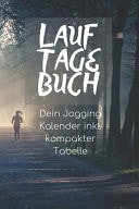 Lauf Tagebuch DIN A5 - Lauftagebuch - Lauftraining Notizbuch - Tagebuch Tabelle - Laufkalender - Laufbuch Kalender - Lauflogbuch