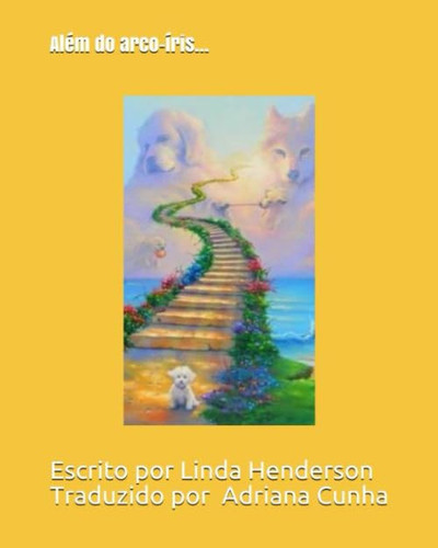 Além do arco-íris… (Portuguese Edition)