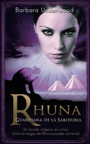 Rhuna, Guardiana de la Sabiduría (Spanish Edition)