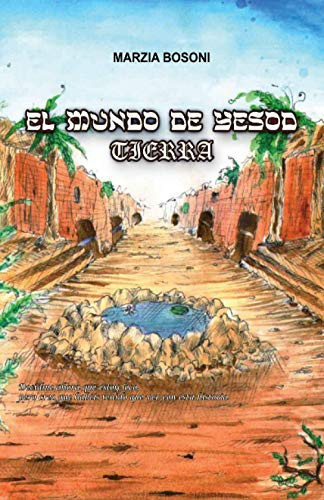 El mundo de Yesod - Tierra (Spanish Edition)