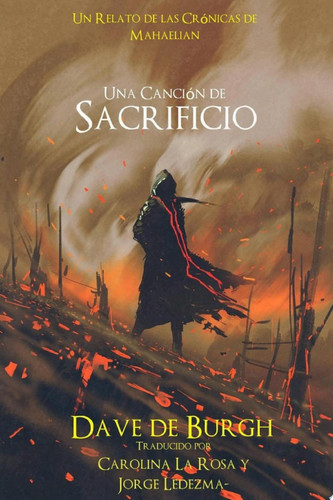 Una Canción de Sacrificio Un Relato de las Crónicas de Mahaelian