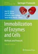 Immobilization of Enzymes and Cells Methods and Protocols