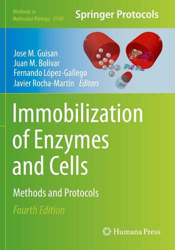 Immobilization of Enzymes and Cells Methods and Protocols