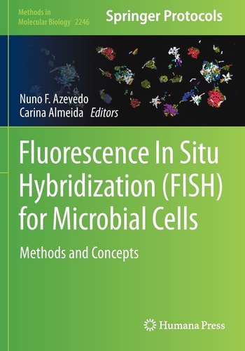 Fluorescence In-Situ Hybridization (FISH) for Microbial Cells Methods and Concepts