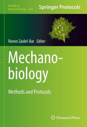 Mechanobiology Methods and Protocols