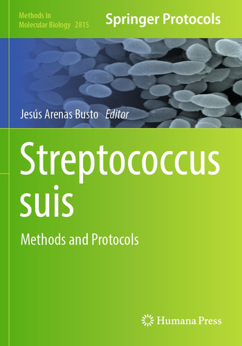 Streptococcus suis Methods and Protocols