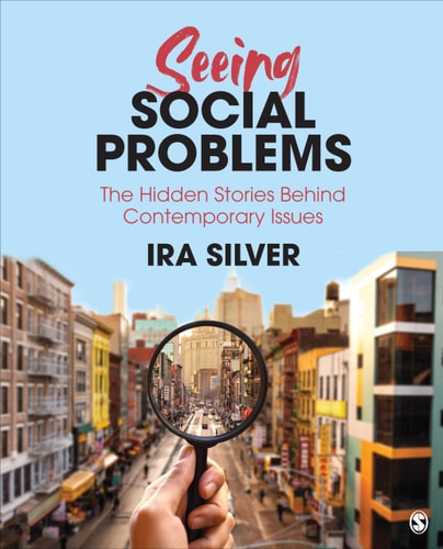 Seeing Social Problems The Hidden Stories Behind Contemporary Issues