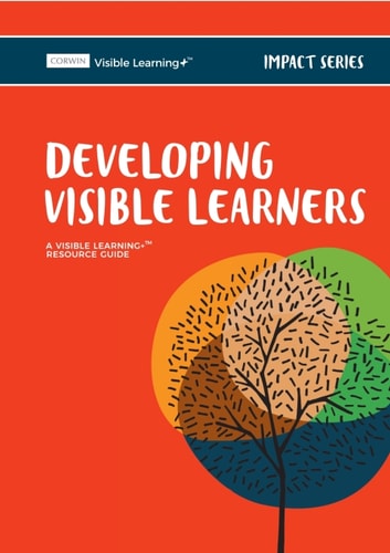 Developing Visible Learners Australia Edition: A Visible Learning+ Resource Guide
