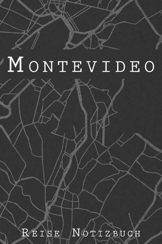 Montevideo Reise Notizbuch 6x9 Reise Journal I Tagebuch Mit Checklisten Zum Ausfüllen I Perfektes Geschenk Für Den Trip Nach Montevideo (Uruguay) Für Jeden Reisenden