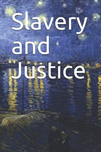 Slavery and Justice