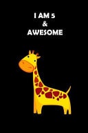 I Am 5 & Awesome Cute Happy Giraffe Birthday Notebook for Kids Novelty Gift Ideas for Boys & Girls, Blank Lined Small Diary to Write In for Children
