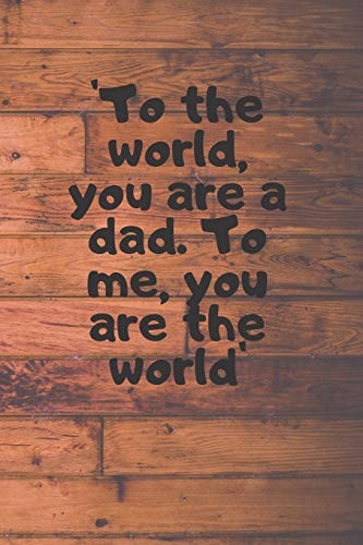 Happy Fathers Day Blank Journal 6 X 9 Inches 120 Pages Blank Journal Notebook to Write in for Dad, Personalized Fathers Day Gift for Your Beloved Dad