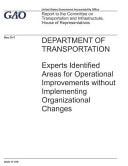 Department of Transportation: Experts Identified Areas for Operational Improvements Without Implementing Organizational Changes
