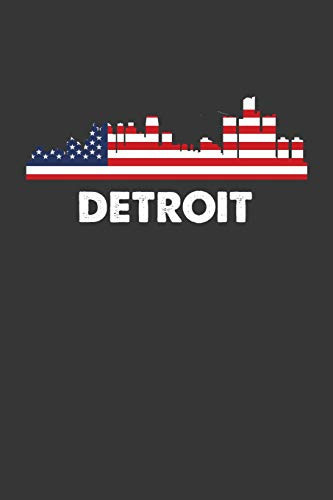 Detroit: 100 page 6 x 9 Travel journal Vacation in American City skylines, holidays, patriotic US flag to jot down your information, flights, budget and notes