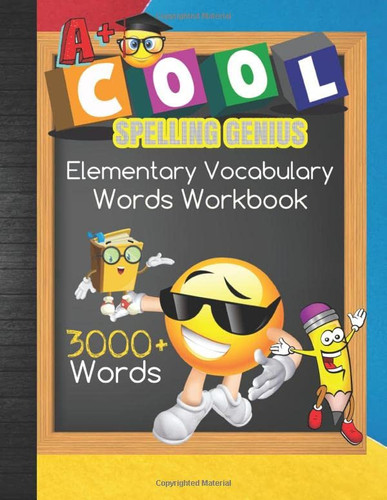 Cool Spelling Genius Elementary Vocabulary 3000+ Words Workbook 1st - 6th Grade Homeschool Spelling Curriculum Or Spelling Bee Preparation Study Words with Blank Testing and Grades Tracker Sheets