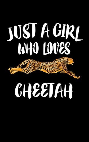 Just a Girl Who Loves Cheetah Animal Nature Collection