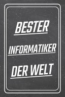 Bester Informatiker der Welt Informatiker Punktraster Notizbuch, Notizheft Oder Schreibheft - 110 Seiten - Büro Equipment & Zubehör - Lustiges Geschenk Zu Weihnachten Oder Geburtstag