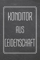 Konditor Aus Leidenschaft Konditor Punktraster Notizbuch, Notizheft Oder Schreibheft - 110 Seiten - Büro Equipment & Zubehör - Lustiges Geschenk Zu Weihnachten Oder Geburtstag