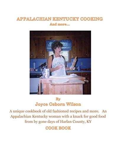Appalachian Kentucky Cooking and More