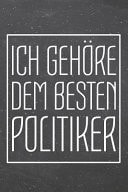 Ich Gehöre Dem Besten Politiker Politiker Punktraster Notizbuch, Notizheft Oder Schreibheft - 110 Seiten - Büro Equipment & Zubehör - Lustiges Geschenk Zu Weihnachten Oder Geburtstag