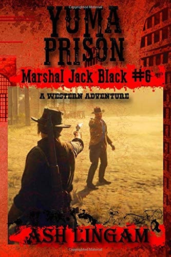 Yuma Prison A Western Adventure