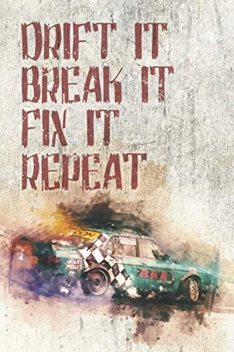 Drift It Break It Fix It Repeat Notizbuch Ca DIN A5 Punktraster Weiß 118 Seiten | Drifter | Motorsport