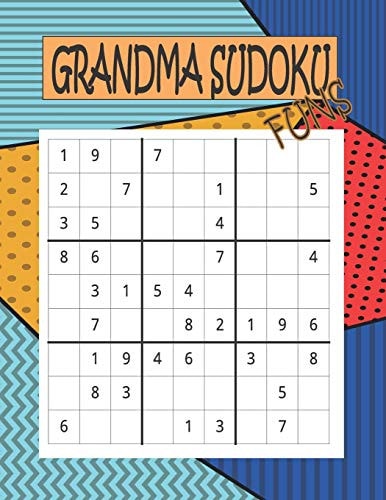Grandma Sudoku Funs 100 Games for Sudoku Puzzles Easy to Medium: One Puzzle Per Page with Your Room to Work and Thinking Match Brain Training Games for Adults (Have All Answers) Vol. 2