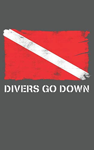 Diving Logbook Divers Go Down 5x8 Inches Paperback SCUBA Divers' Log Book