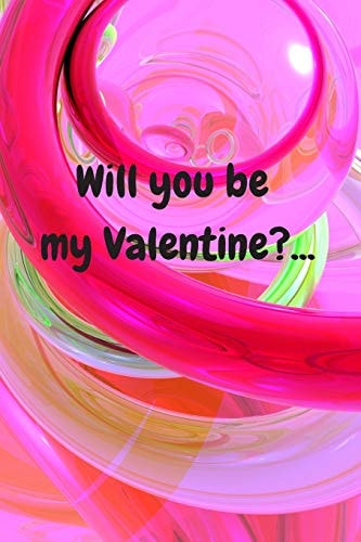 Valentine Day Journal Notebook 6 X 9 Inches Size and 120 Pages Valentines Day Journal Notebook. a Perfect Journal to Write Your Love Memories with Your Boyfriend Or Girlfriend. Have a Place to Put Your Favorite Photos That Capture Your Love Story