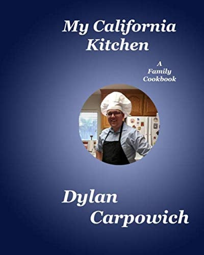 My California Kitchen A Family Cookbook