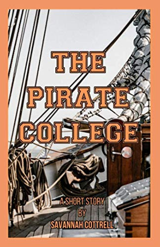 The Pirate College: A Short Story
