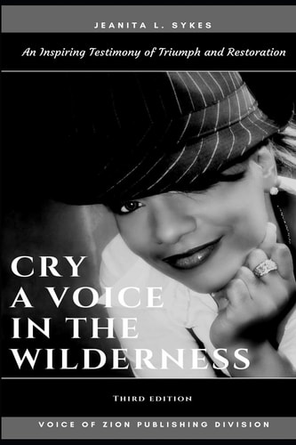 Cry A Voice in the Wilderness