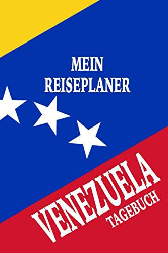 Venezuela Mein Reiseplaner Tagebuch 112 Seiten 6x9 Format. Perfekt Als Reiseplaner und Reisetagebuch Zum Selber Eintragen Von Plänen und Erinnerungen Auf der Venezuela Reise