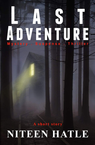 Last Adventure A Chilling Account of a Ghost Hunter